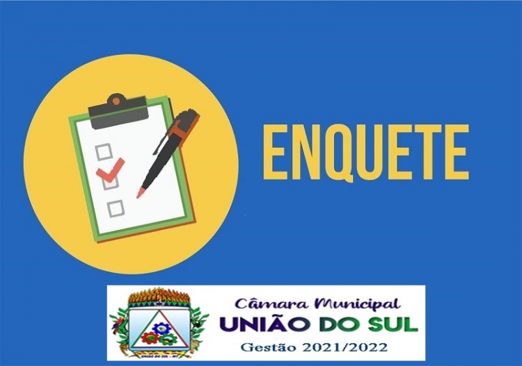 AVALIE O TRABALHO DOS VEREADORES – Câmara de União do Sul cria enquete para avaliar ações do Legislativo Municipal